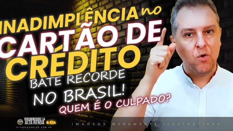 💳INADIMPLÊNCIA NOS CARTÕES DE CRÉDITO, VEJA QUE AS INSTITUIÇÕES FINANCEIRAS TAMBÉM TEM SUA CULPA.