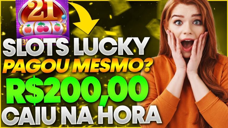 🔥Slots Lucky PAGA Mesmo? Slots Lucky me FEZ o PIX? Slots Lucky REALMENTE Paga R$200,00? Slots Lucky