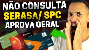 💳ATENÇÃO! OS CARTÕES QUE NÃO OLHA O SERASA NEM SPC | APROVA GERAL FÁCIL DE MAIS POR ISSO...