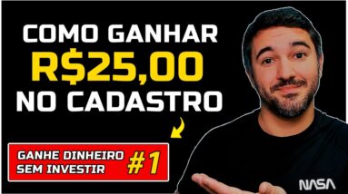 R$25,00 NO CADASTRO | COMO GANHAR DINHEIRO NA INTERNET SEM INVESTIR #1