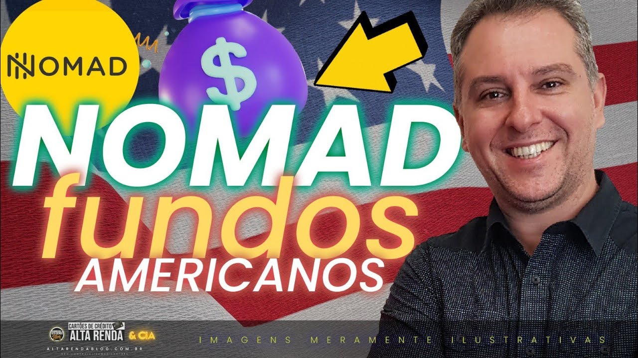 💳CONTA DIGITAL NOMAD GLOBAL, INVESTIMENTOS NOS USA, CARTÃO SEM TAXAS, CONTA INTERNACIONAL, SAIBA