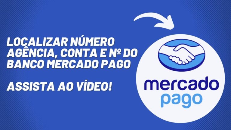 Como localizar número do banco, agência e número da conta do Mercado Pago?