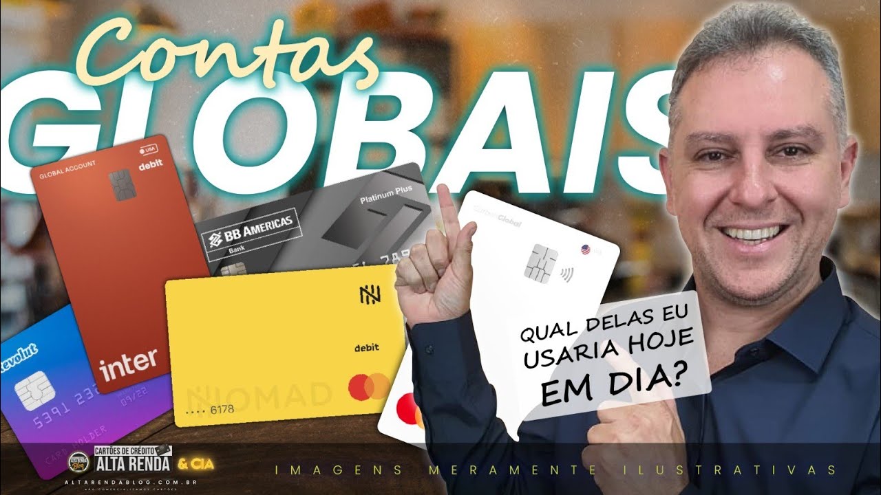 CONTA GLOBAL INTERNACIONAL! ANÁLISE DAS CONTA QUE TENHO E QUAIS SÃO AS MELHORES NO DIA A DIA?