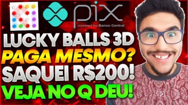 Lucky Balls 3D Paga Mesmo? FIZ 1 SAQUE DE R$200,00!! PAGOU? Lucky Balls 3D Paga Mesmo?Lucky Balls 3D