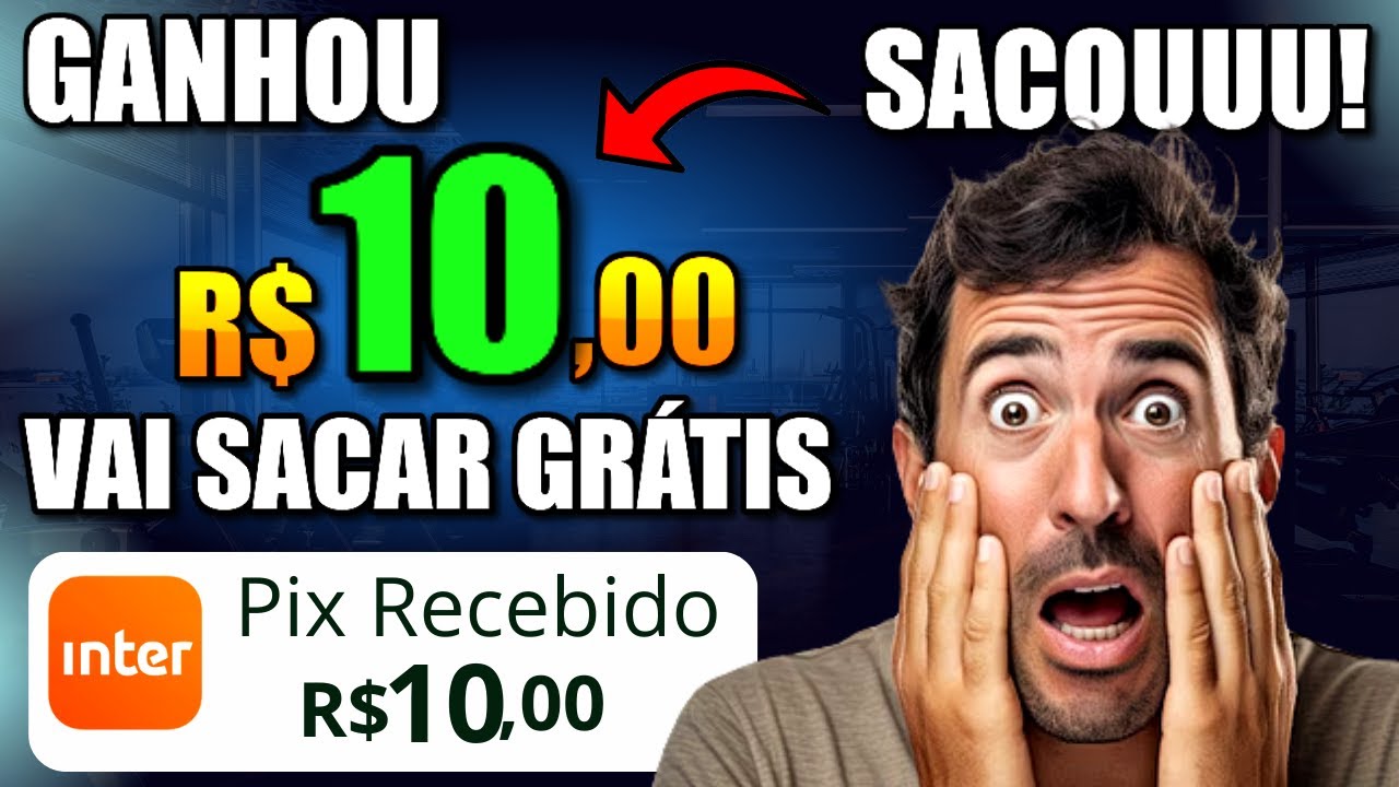 [R$10,00 na HORA] JÁ SACAR no CADASTRO! APP PAGANDO VIA PIX App Para GANHAR DINHEIRO PAGANDO NO PIX