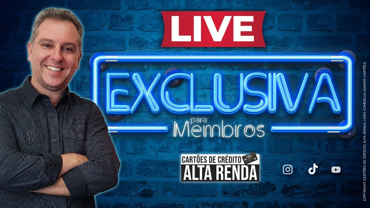 💳LIVE: SOMENTE PARA MEMBROS ! INICIANTE, PLENO, AMA ALTA RENDA E SOU BLACK CARD DE LUXO.