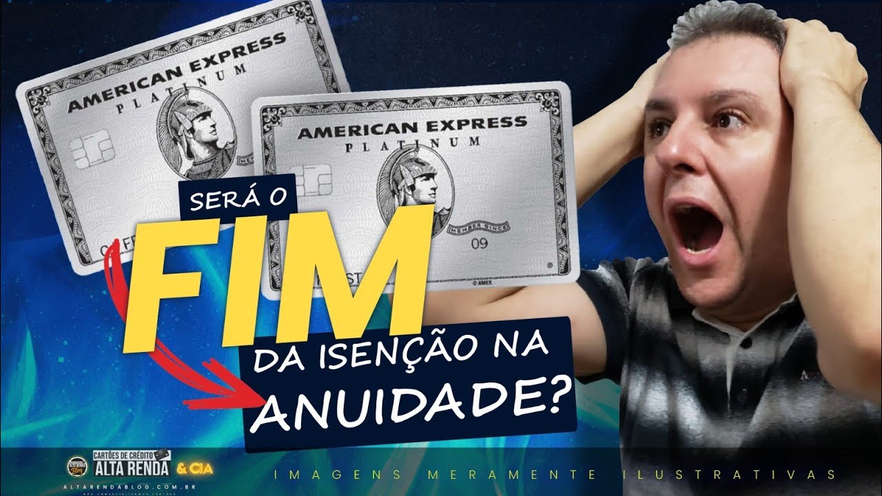 💳FIM DA ISENÇÃO DOS CARTÕES AMERICAN EXPRESS THE PLATINUM CARD DO BRADESCO, SERÁ O FIM DO CARTÃO?