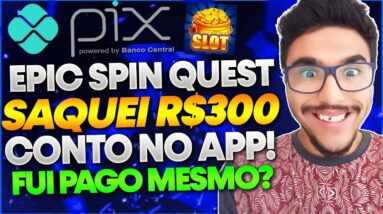 Epic Spin Quest Paga Mesmo? JOGUEI no Epic Spin Quest! SAQUEI R$300,00 MANGOS no Epic Spin Quest!