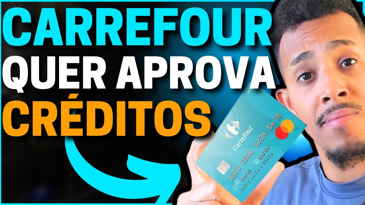 💳NOVIDADE! CARTÃO CARREFOUR LIBERANDO CRÉDITO EM MASSA | 2024