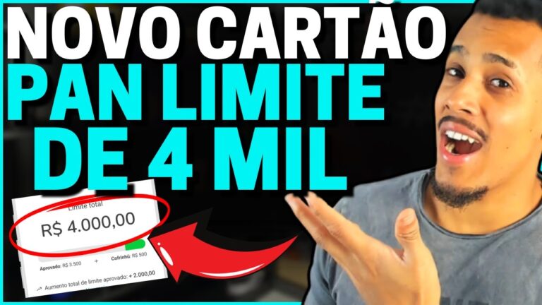😱ATENÇÃO! NOVO CARTÃO PAN LIMITE INICIAL DE R$ 4 MIL REAIS