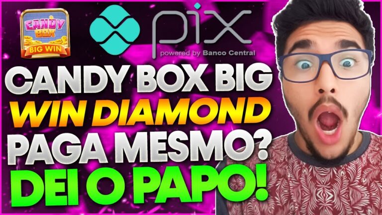 Candy Box Big Win Diamond Paga Mesmo ou Enrola? SAQUEI no Candy Box Big Win Diamond? A VERDADE!