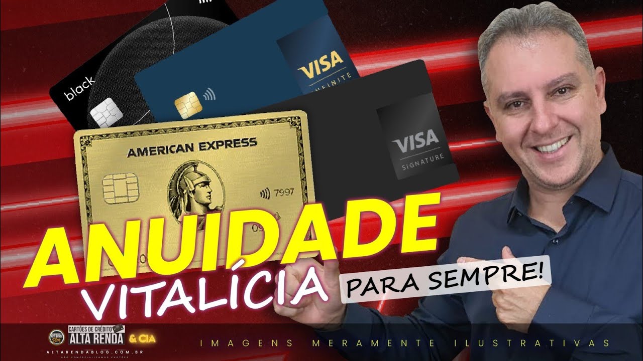 💳ANUIDADE VITALÍCIA PARA SEMPRE PARA OS CARTÕES MASTERCARD BLACK, VISA INFINITE, AMEX, ELO. SERÁ?