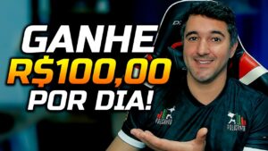 COMO GANHAR R$100 REAIS POR DIA NA INTERNET