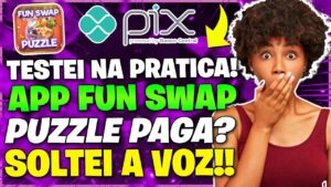 App Fun Swap Puzzle Paga no Pix? SOLTEI A VOZ SOBRE O APP! App Fun Swap Puzzle é Confiavel?