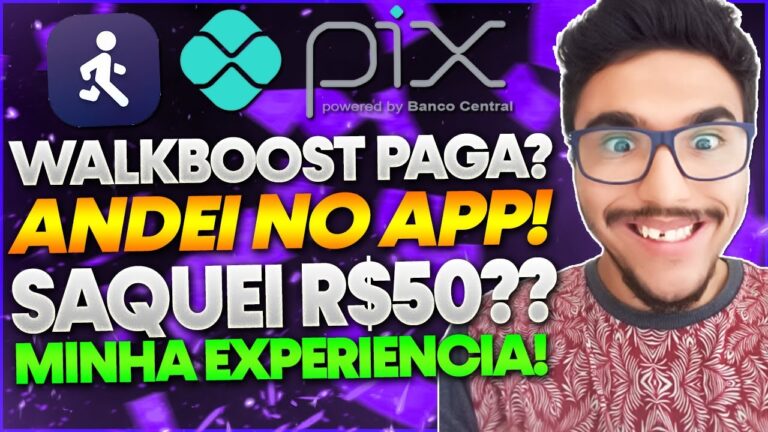 WalkBoost Paga Mesmo? SAQUEI R$50,00 Andando no WalkBoost? RECEBI NO PIX? WalkBoost