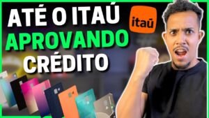 💳APROVEITEM! Até o ITAÚ ESTÁ Aprovando CARTÃO DE CRÉDITO na hora COM BOM limite de CRÉDITO