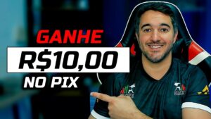 GANHE R$10,00 REAIS NO PIX – APLICATIVO PARA GANHAR DINHEIRO