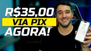 GANHE R$35,00 REAIS AGORA – SAQUE VIA PIX E RECEBA HOJE MESMO