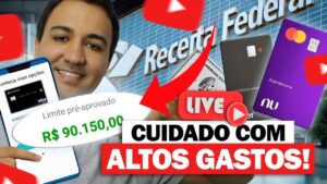 💳LIVE! CUIDADO COM ALTOS GASTOS NO CARTÃO, O IMPOSTO DE RENDA VAI TE PEGAR.