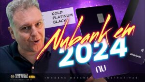 💳CARTÕES NUBANK GOLD, PLATINUM E BLACK VERSÃO 2024! TUDO SOBRE OS TRÊS CARTÕES DO NU SE VALE A PENA!