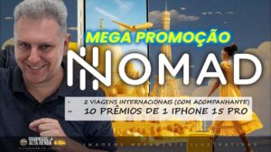 💳MEGA PROMOÇÃO NOMAD! DOZE PRÊMIOS QUE SERÃO SORTEADOS PARA CLIENTES NOMAD. ENTENDA MAIS HOJE