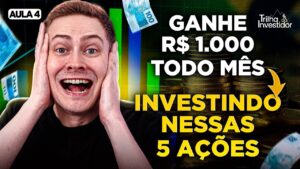 GANHE R$ 1.000 POR MÊS DE DIVIDENDOS INVESTINDO NESSAS 5 AÇÕES! | Trilha do Investidor (Aula 4)