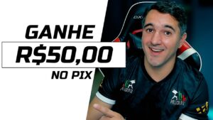 GANHE R$50 REAIS NO PIX – EM 5 MINUTOS