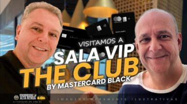 💳CONHEÇA AS REGRAS DE VISITA DA SALA VIP ILIMITADA APENAS PARA TRÊS CARTÕES DO BRASIL THE CLUB BLACK