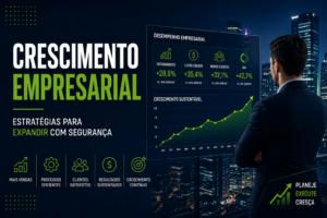 Crescimento empresarial estratégico e sustentável