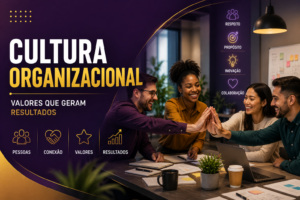Cultura organizacional e trabalho em equipe