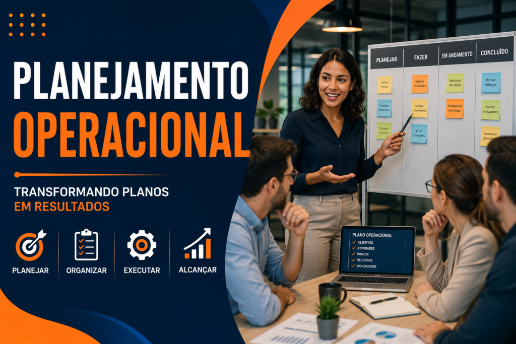 Planejamento Operacional: Como Transformar Estratégias em Ações Práticas 1 Planejamento operacional em equipe
