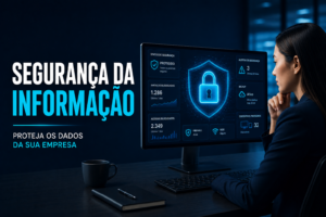 Segurança corporativa em ambientes tecnológicos